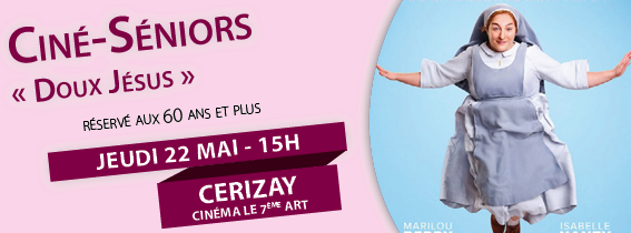 Ciné-Séniors &quot;Doux Jésus&quot;